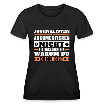 Journalists don't argue - Women's Functional T-Shirt - black - Front - AI Model Female 172 light (172cm)