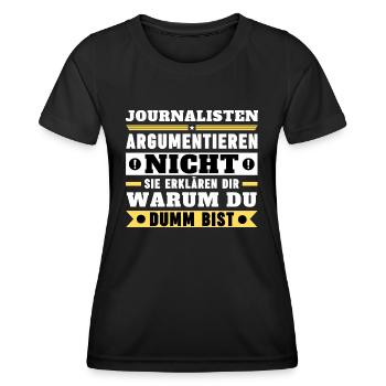Journalists don't argue - Women's Functional T-Shirt - black - Front - AI Model Female 172 light (172cm)