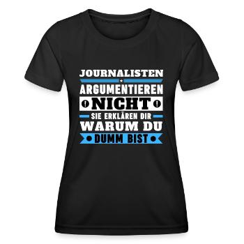 Journalists don't argue - Women's Functional T-Shirt - black - Front - AI Model Female 172 light (172cm)
