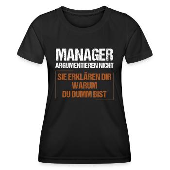 Les managers ne discutent pas - T-shirt sport Femme - noir - Devant - AI Model Female 172 light (172cm)