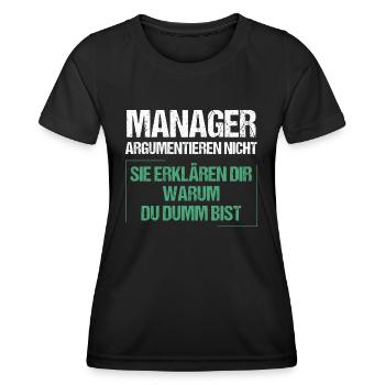 Managers don't argue - Women's Functional T-Shirt - black - Front - AI Model Female 172 light (172cm)