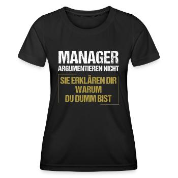 Les managers ne se disputent pas - T-shirt sport Femme - noir - Devant - AI Model Female 172 light (172cm)