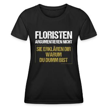 Les fleuristes ne se disputent pas - T-shirt sport Femme - noir - Devant - AI Model Female 172 light (172cm)
