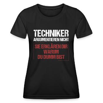 Technicians don't argue - Women's Functional T-Shirt - black - Front - AI Model Female 172 light (172cm)
