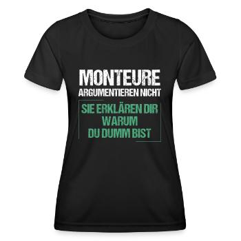 Monteure argumentieren nicht - Frauen Funktions-T-Shirt - Schwarz - Vorne - AI Model Female 172 light (172cm)