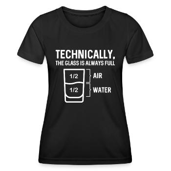 The Glass Is Always Full - Women's Functional T-Shirt - black - Front - AI Model Female 172 light (172cm)