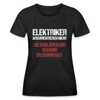 Electricians don't argue - Women's Functional T-Shirt - black - Front - AI Model Female 172 light (172cm)