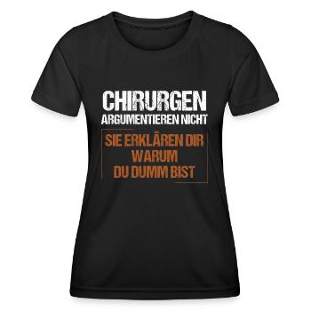 Surgeons don't argue - Women's Functional T-Shirt - black - Front - AI Model Female 172 light (172cm)