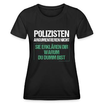 Les policiers ne discutent pas - T-shirt sport Femme - noir - Devant - AI Model Female 172 light (172cm)