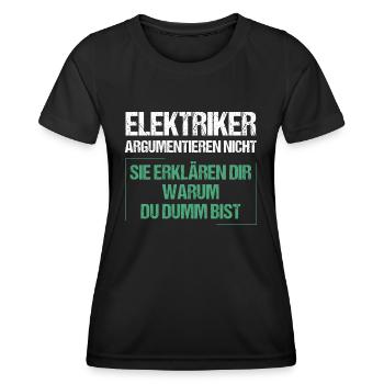 Electricians don't argue - Women's Functional T-Shirt - black - Front - AI Model Female 172 light (172cm)