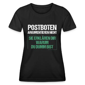 Postboten argumentieren nicht - Frauen Funktions-T-Shirt - Schwarz - Vorne - AI Model Female 172 light (172cm)