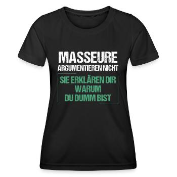 Massage therapists don't argue - Women's Functional T-Shirt - black - Front - AI Model Female 172 light (172cm)