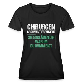 Surgeons don't argue - Women's Functional T-Shirt - black - Front - AI Model Female 172 light (172cm)