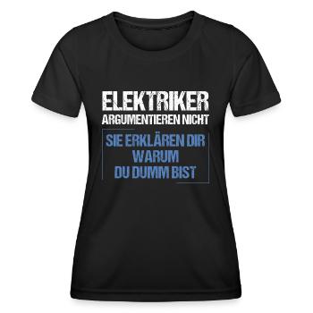 Electricians don't argue - Women's Functional T-Shirt - black - Front - AI Model Female 172 light (172cm)