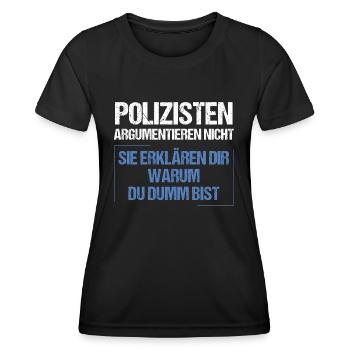Les policiers ne discutent pas - T-shirt sport Femme - noir - Devant - AI Model Female 172 light (172cm)