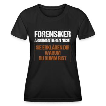 Les médecins légistes ne discutent pas - T-shirt sport Femme - noir - Devant - AI Model Female 172 light (172cm)