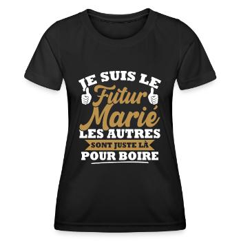 Futur marié / les autres sont juste la pour boire - T-shirt sport Femme - noir - Devant - AI Model Female 172 light (172cm)