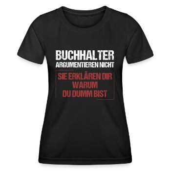 Les comptables ne discutent pas - T-shirt sport Femme - noir - Devant - AI Model Female 172 light (172cm)
