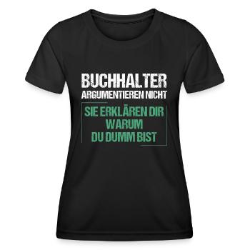 Les comptables ne discutent pas - T-shirt sport Femme - noir - Devant - AI Model Female 172 light (172cm)