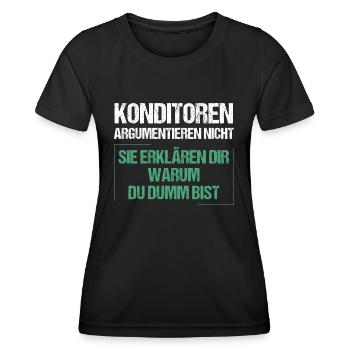 Confectioners don't argue - Women's Functional T-Shirt - black - Front - AI Model Female 172 light (172cm)