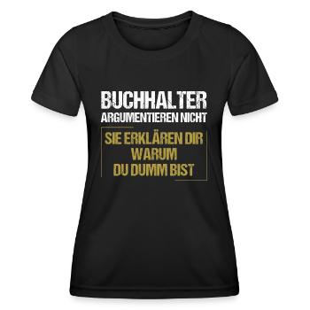 Les comptables ne discutent pas - T-shirt sport Femme - noir - Devant - AI Model Female 172 light (172cm)