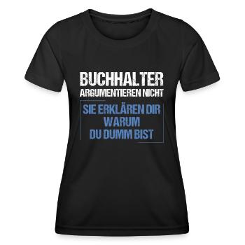 Les comptables ne discutent pas - T-shirt sport Femme - noir - Devant - AI Model Female 172 light (172cm)