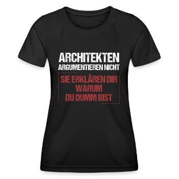 Architects don't argue - Women's Functional T-Shirt - black - Front - AI Model Female 172 light (172cm)