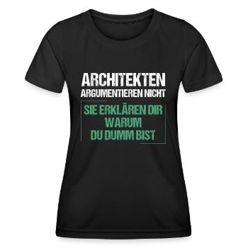 Architects don't argue - Women's Functional T-Shirt - black - Front - AI Model Female 172 light (172cm)