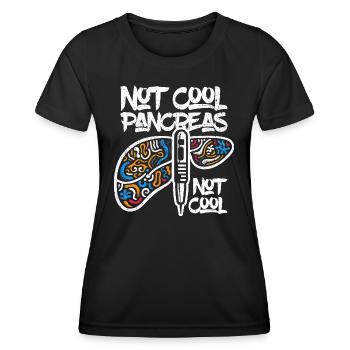 Not Cool Pancreas Not Cool - Type 1 Diabetes Shirt - Women's Functional T-Shirt - black - Front - AI Model Female 172 light (172cm)