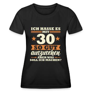 30 Jahre Spruch lustig 30 Geburtstag Geschenk - Frauen Funktions-T-Shirt - Schwarz - Vorne - AI Model Female 172 light (172cm)