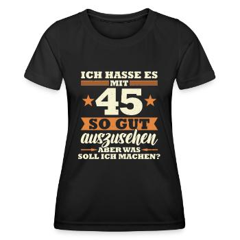 45 Jahre Spruch lustig 45 Geburtstag Geschenk - Frauen Funktions-T-Shirt - Schwarz - Vorne - AI Model Female 172 light (172cm)