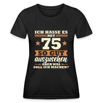 75 Jahre Spruch lustig 75 Geburtstag Geschenk - Frauen Funktions-T-Shirt - Schwarz - Vorne - AI Model Female 172 light (172cm)