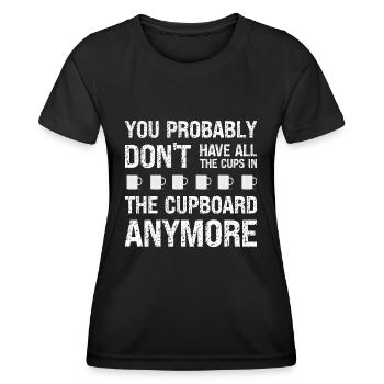 Denglisch Du Hast Wahrscheinlich Tassen Im Schrank - Frauen Funktions-T-Shirt - Schwarz - Vorne - AI Model Female 172 light (172cm)