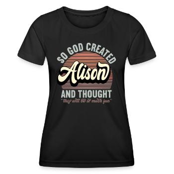 Name Alison Gift Birthday Saying Funny - Women's Functional T-Shirt - black - Front - AI Model Female 172 light (172cm)