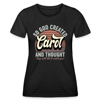 Name Carol Gift Birthday Saying Funny - Women's Functional T-Shirt - black - Front - AI Model Female 172 light (172cm)
