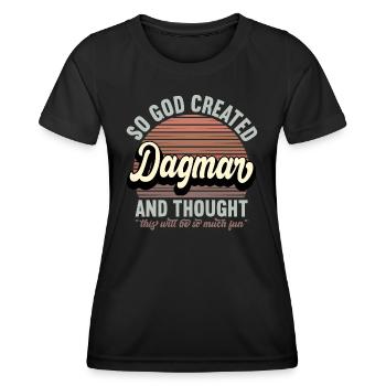Name Dagmar Geschenk Geburtstag Spruch Lustig - Frauen Funktions-T-Shirt - Schwarz - Vorne - AI Model Female 172 light (172cm)