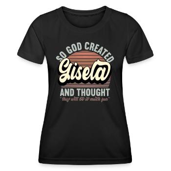 Name Gisela Geschenk Geburtstag Spruch Lustig - Frauen Funktions-T-Shirt - Schwarz - Vorne - AI Model Female 172 light (172cm)
