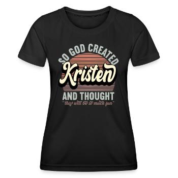 Name Kristen Gift Birthday Saying Funny - Women's Functional T-Shirt - black - Front - AI Model Female 172 light (172cm)