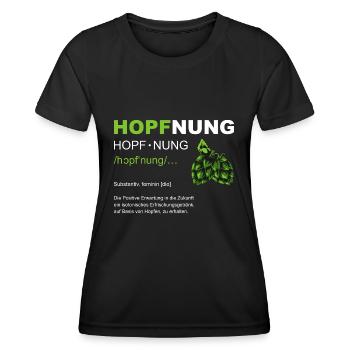 Hopfnung Bier Saufen JGA Hopfen - Frauen Funktions-T-Shirt - Schwarz - Vorne - AI Model Female 172 light (172cm)