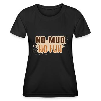 Pas de boue pas de plaisir - T-shirt sport Femme - noir - Devant - AI Model Female 172 light (172cm)