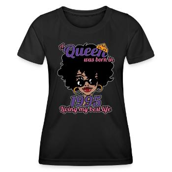 Eine Königin wurde 1995 geboren - 27 Jahre alter Geburtstag - Frauen Funktions-T-Shirt - Schwarz - Vorne - AI Model Female 172 light (172cm)