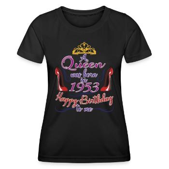 A Queen Was Born In 1953 - 70 Years Old Birthday - Women's Functional T-Shirt - black - Front - AI Model Female 172 light (172cm)