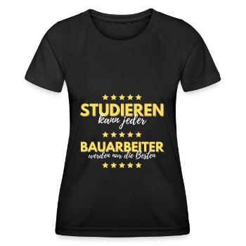 studieren kann jeder bauarbeiter besten geschenk - Frauen Funktions-T-Shirt - Schwarz - Vorne - AI Model Female 172 light (172cm)