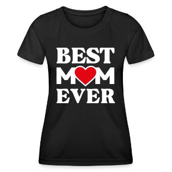 Best MOM Ever - Women's Functional T-Shirt - black - Front - AI Model Female 172 light (172cm)