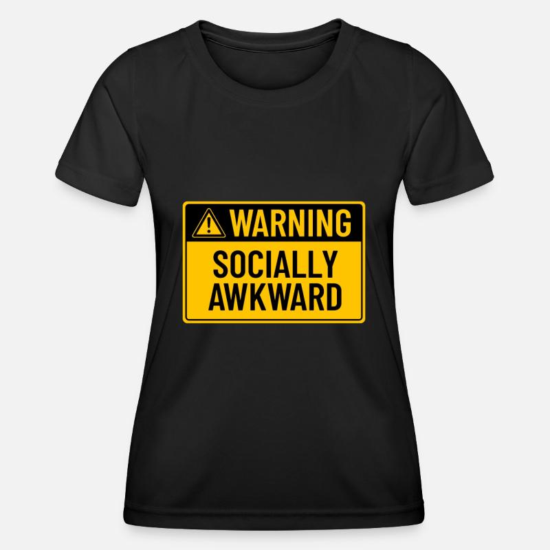 Warning: Socially Awkward - Women's Functional T-Shirt - black