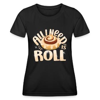 Cake Baker All I Need Is C-Roll Cupcake - Frauen Funktions-T-Shirt - Schwarz - Vorne - AI Model Female 172 light (172cm)