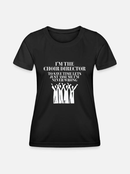 Choir Director Im The Choir Director - Women's Functional T-Shirt - black