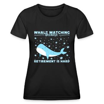 Whale Watching Because Retirement Is Hard - Frauen Funktions-T-Shirt - Schwarz - Vorne - AI Model Female 172 light (172cm)