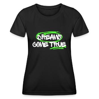 Dreams come true - Motivation - Frauen Funktions-T-Shirt - Schwarz - Vorne - AI Model Female 172 light (172cm)