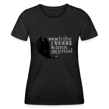 The early bird may me once - Women's Functional T-Shirt - black - Front - AI Model Female 172 light (172cm)